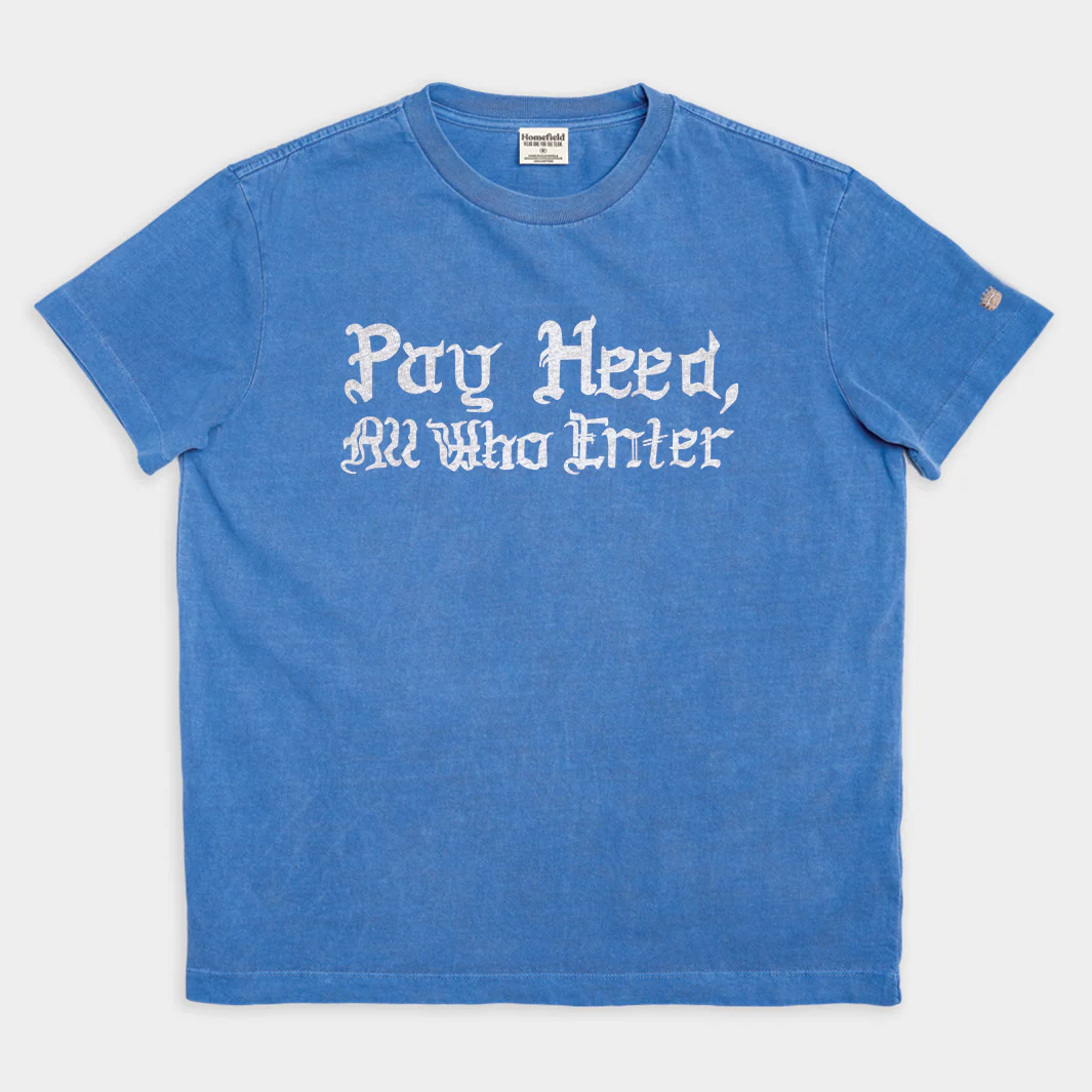 KU Pay Heed All Who Enter Heavyweight Tee